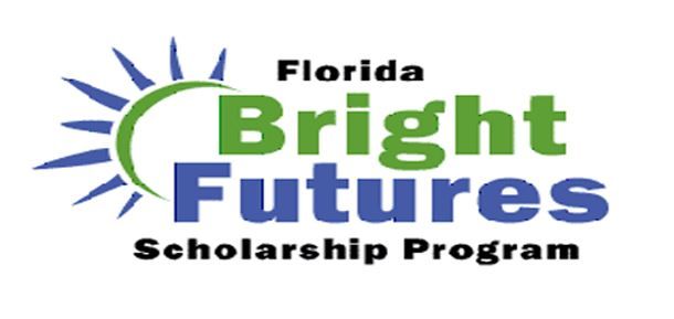Florida Bright Futures Scholarship Program Florida Bright Futures Scholarship Program
