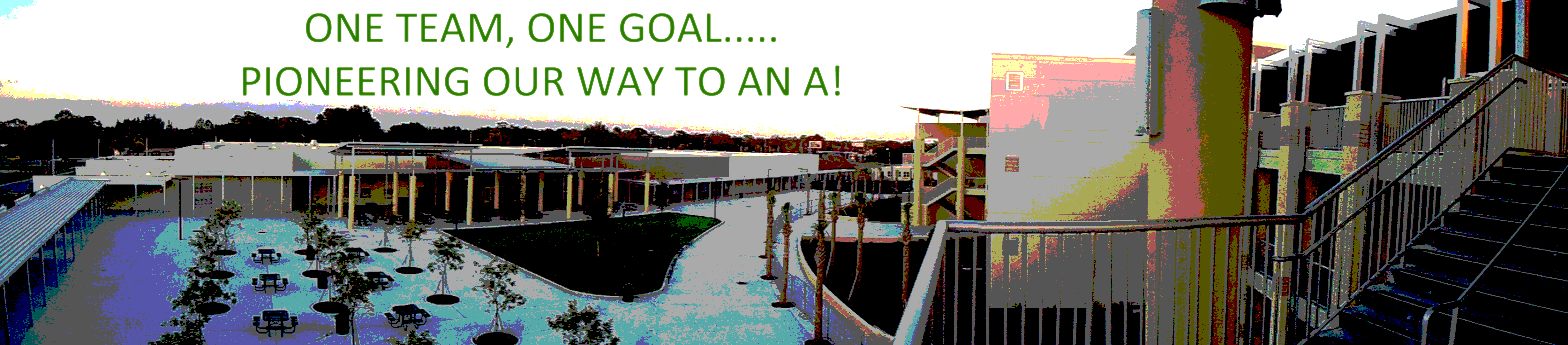 One Team. One Goal. Pioneering Our Way to an A!