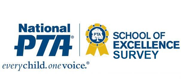 National PTA - Every Child, One Voice - School of Excellence Survey National PTA - Every Child, One Voice - School of Excellence Survey