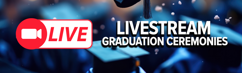 Livestream Graduations