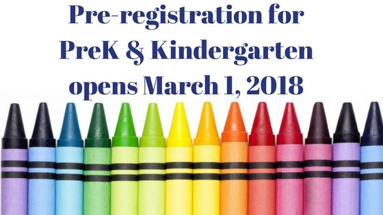Pre-Registration for PreK & Kindergarten Opens March 1, 2018