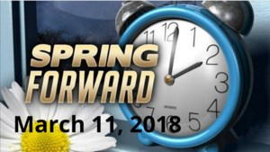 Set your clocks forward Sunday, March 11, 2018