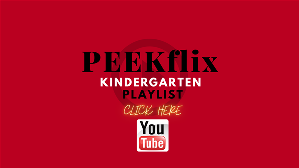 PEEKflix Kindergarten Playlist