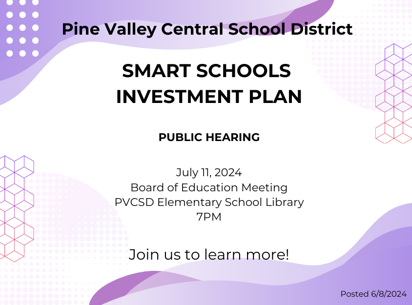 PVCSD Smart Schools Investment Plan Public Hearting 7/11/24 at 7pm in ES Library