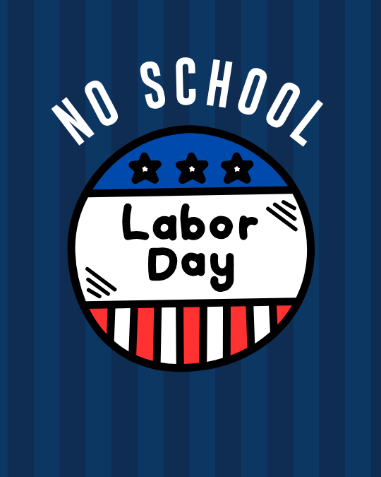 Labor Day- No School