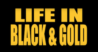 This is the image for the news article titled Life in Black & Gold S5E1