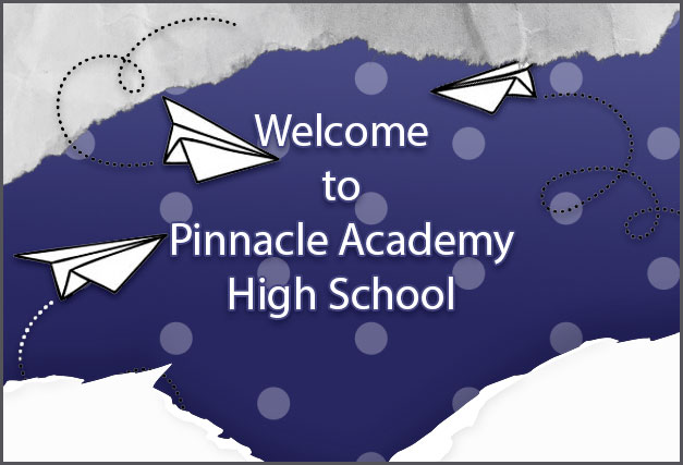 Welcome to Pinnacle Academy High School