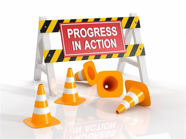  Graphic showing yellow and black construction barrier with sign reading Progress in Action