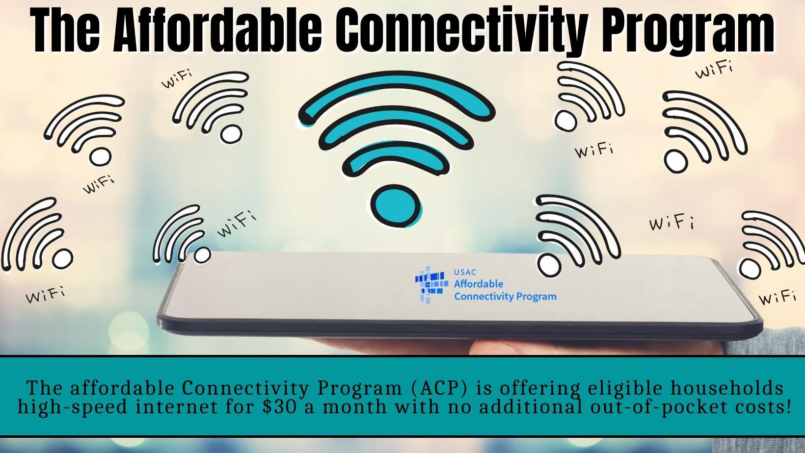 Title: "The Affordable Connectivity Program". Picture of wifi symbols and description