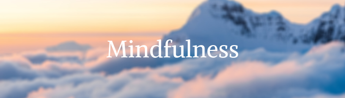 Mindfulness