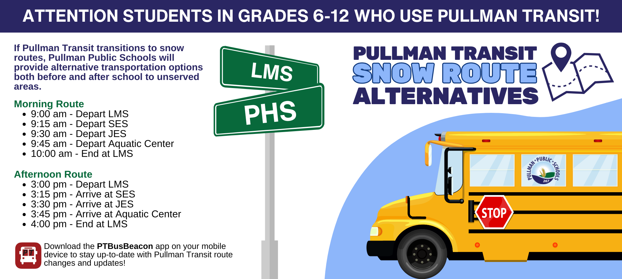 In the case Pullman Transit runs snow routes, alternative routes have been provided to cover unserved areas