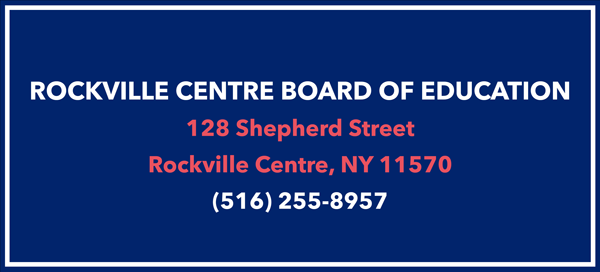 Rockville Centre Board of Education - 128 Shepherd Street, Rockville Centre, NY 11570 (516) 255-8957