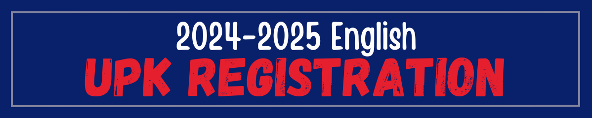 2024-2025 UPK Registration (English)