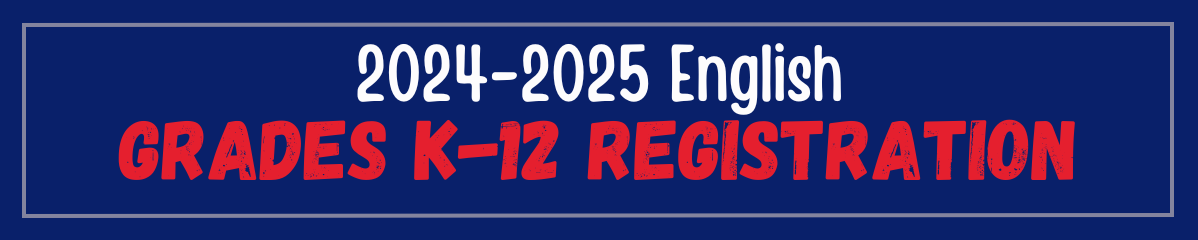 2024-2025 English grades k-12 registration