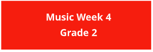 grade 2 week 4