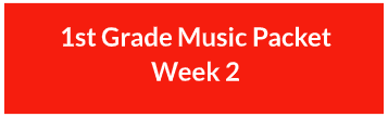 first grade music packet week 2