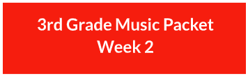 3rd grade music packet week 2