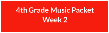 4th grade music packet week 2