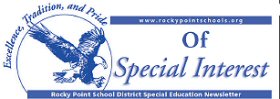 Of Special Interest: Rocky Point School DistrictSpedial Education Newsletter