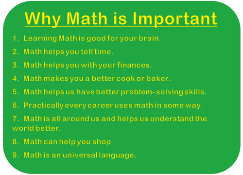 Why Math is Important Why Math is Important