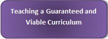 Link to Teaching a Guaranteed and Viable Curriculum  