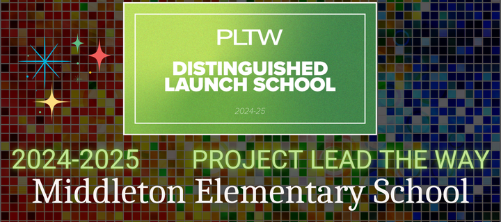 Middleton PLTW Distinguished Launch School