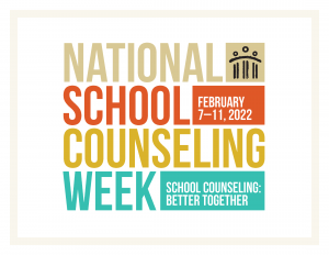 Promo image National School Counseling Week February 7-11, 2022