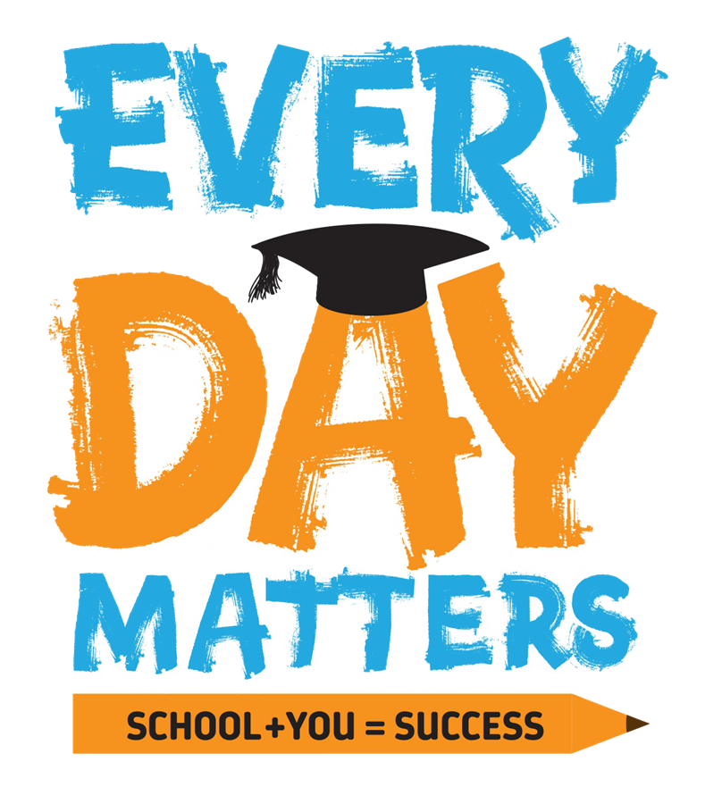 "EVERY DAY MATTERS", with a graduate's cap on the 'A' in DAY. Under this title is a pencil with "School + You = Success".