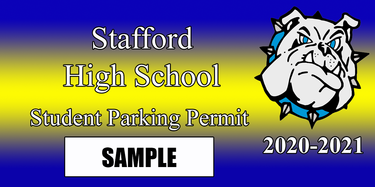 Sample student parking permit, with high school mascot (Bulldog) on the right-hand side. Under the bulldog is the years 2020-2021 and to the left of that reads, "Stafford High School Student Parking Permit."  Under the title is a white rectangular box that reads, "SAMPLE."