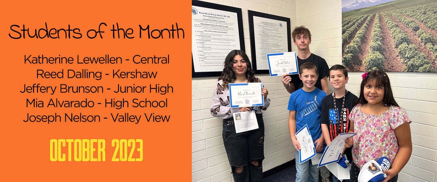 Our student of the month recipients were Katherine Lewellen (Central), Reed Dalling (Kershaw), Jeffery Brunson (Jr. High), Mia Alvarado (HS), Joseph Nelson (VV)