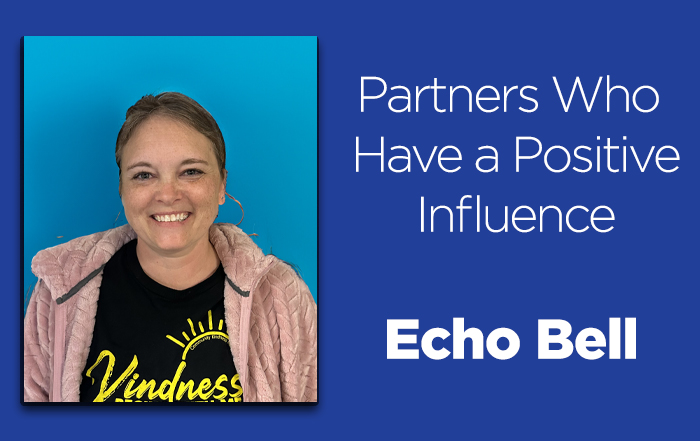 Partners who have a positive influence: Echo Bell.