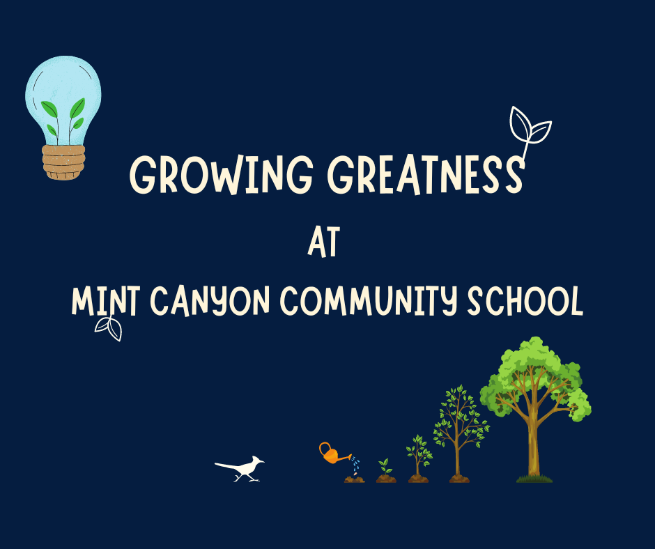 Growing Greatness at Mint Canyon Community School