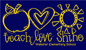 teach love shine Webster Elementary School teach love shine Webster Elementary School