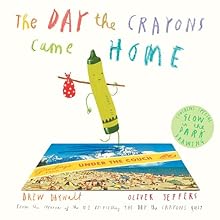 The Day the Crayons Came Home The Day the Crayons Came Home