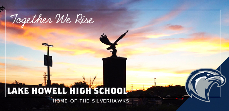 Together we Rise. Lake Howell High School. Home of the Silverhawks