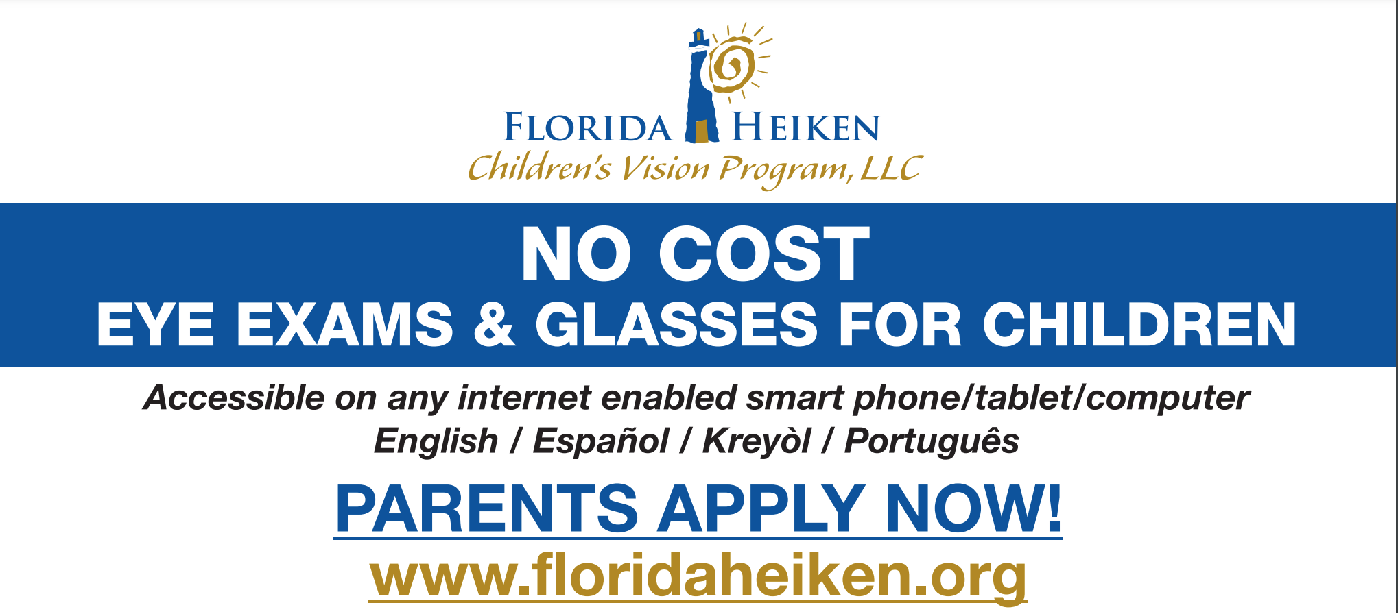 No cost eye exams and glasses for children.