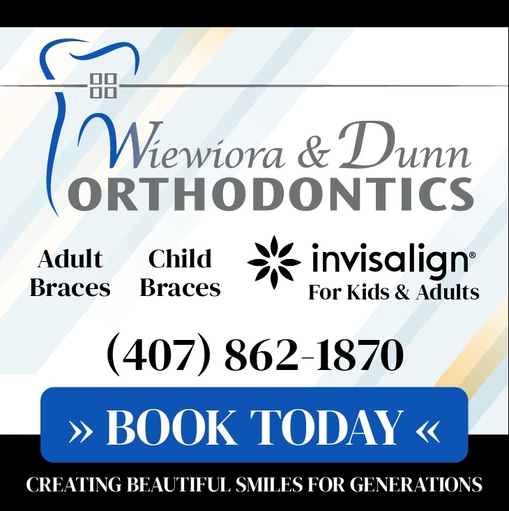 Wiewiora and Dunn Orthodontics. Book today. 407-862-1870