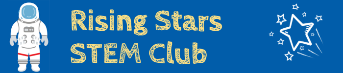 Rising Stars STEM Club