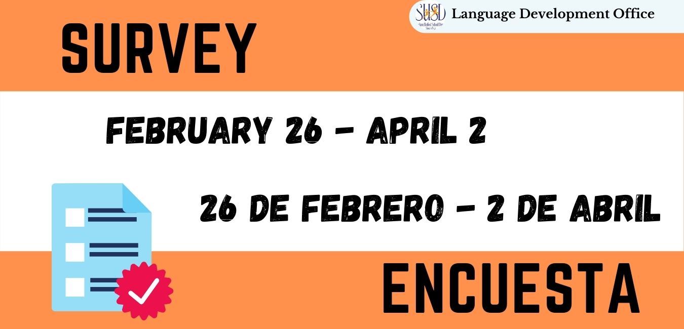 Image of Survey with dates of february 26 to april 2 in english and spanish