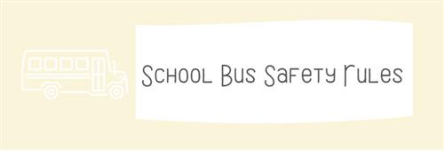 School Bus Safety Rules