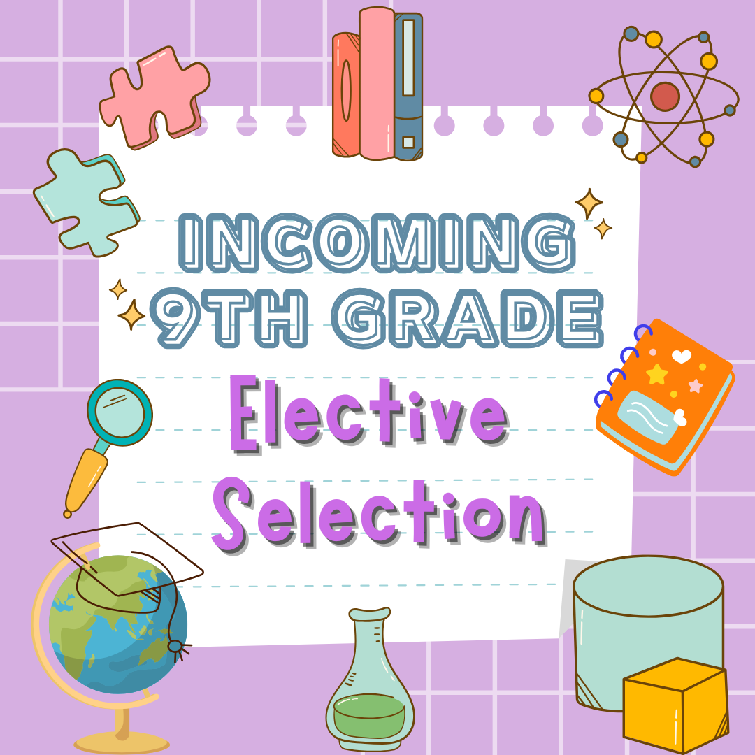  9th Grade Elective Selection