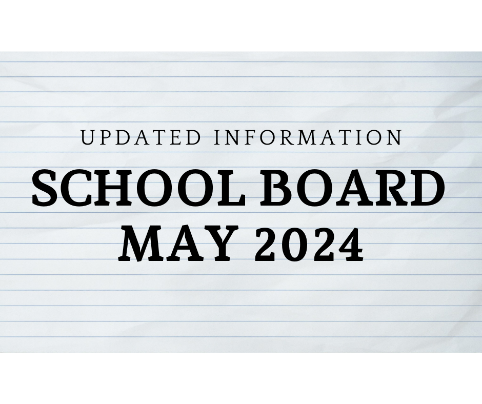 *Updated 5/3/2024* May 2024 School Board Meeting