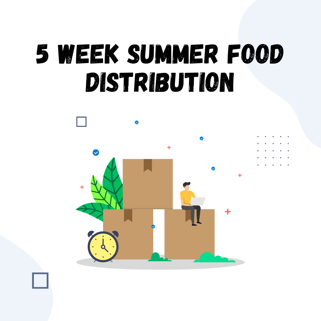 5 Week Summer Food Distribution
