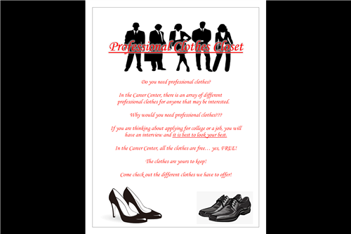 Visit the Career Center to "shop" for professional clothes. All items are FREE and yours to keep! 