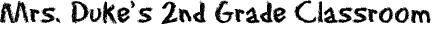 Mrs.+Duke%27s+2nd+Grade+Classroom