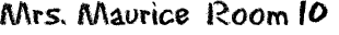 Mrs.+Maurice++Room+10