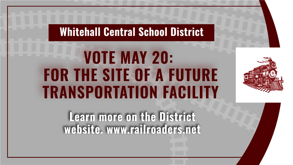  Vote May 20: Whitehall CSD Proposes Land Purchase for the Site of a Future Transportation Facility 