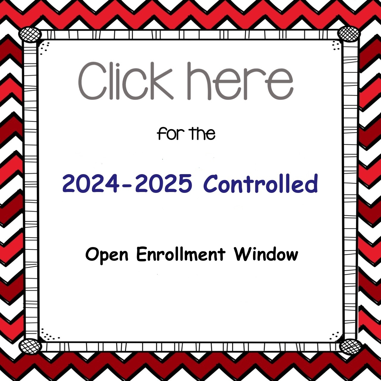 2024-25 Controlled Open Enrollment Window