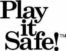 Play it Safe!