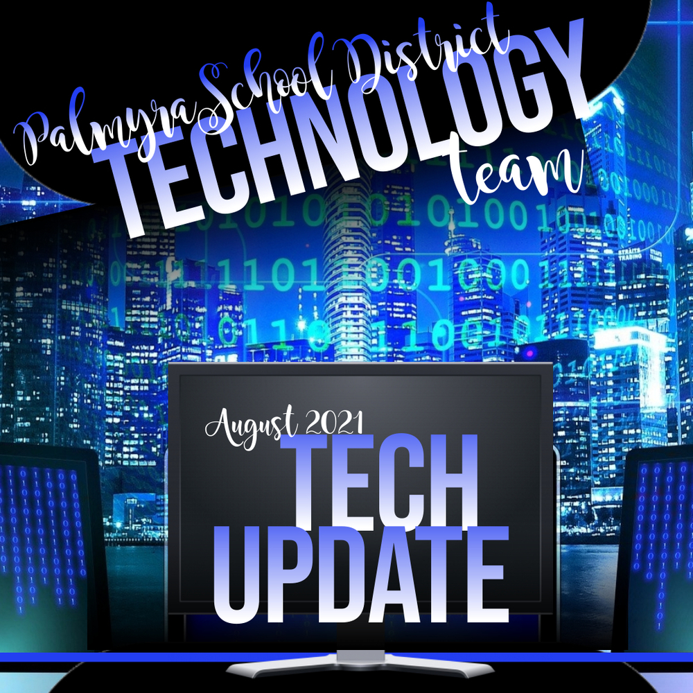 August 2021 TECH UPDATE